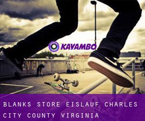 Blanks Store eislauf (Charles City County, Virginia)