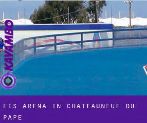 Eis-Arena in Châteauneuf-du-Pape