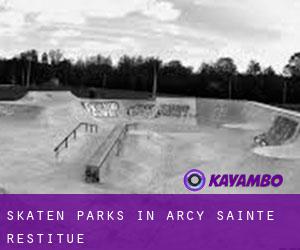 Skaten Parks in Arcy-Sainte-Restitue