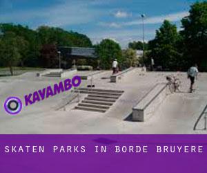 Skaten Parks in Borde Bruyère