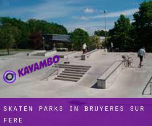 Skaten Parks in Bruyères-sur-Fère