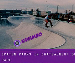 Skaten Parks in Châteauneuf-du-Pape