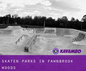 Skaten Parks in Fawnbrook Woods
