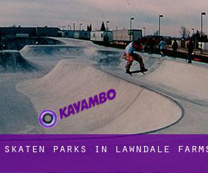 Skaten Parks in Lawndale Farms