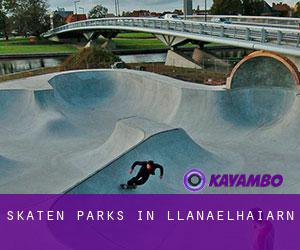 Skaten Parks in Llanaelhaiarn