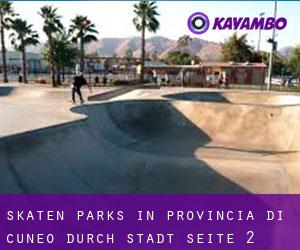Skaten Parks in Provincia di Cuneo durch stadt - Seite 2