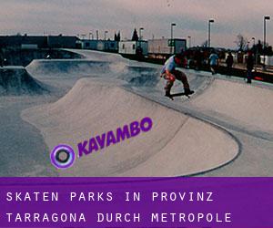 Skaten Parks in Provinz Tarragona durch metropole - Seite 5