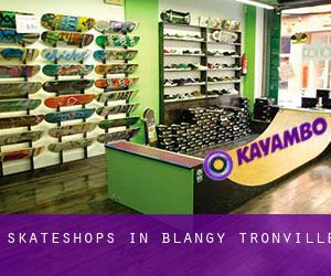 Skateshops in Blangy-Tronville