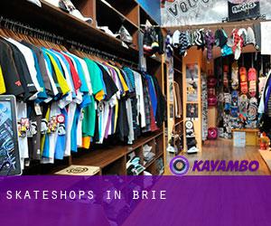 Skateshops in Brie