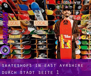 Skateshops in East Ayrshire durch stadt - Seite 1